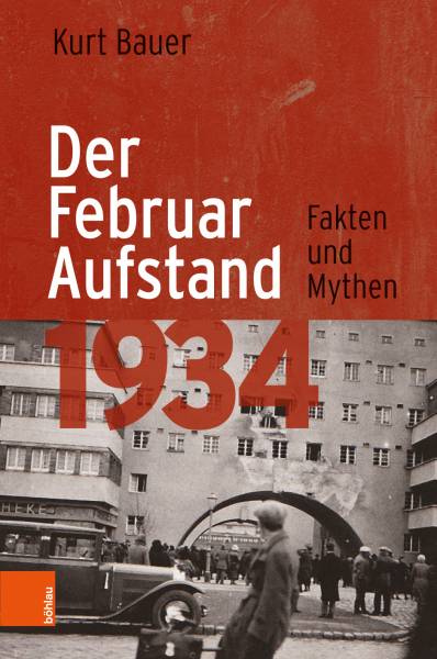 Bauer, Kurt: Der Februaraufstand 1934, 2019