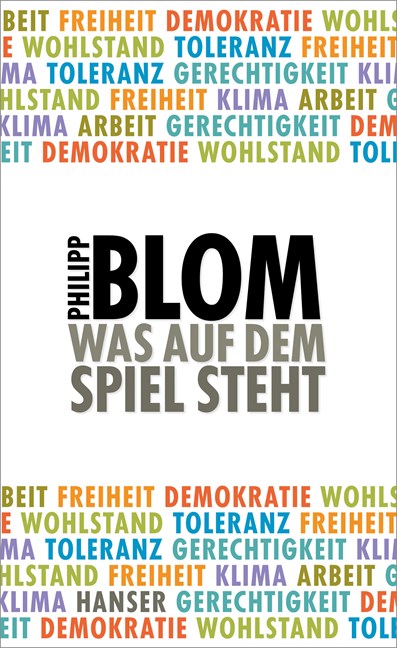 Blom, Philipp: Was auf dem Spiel steht, 2017