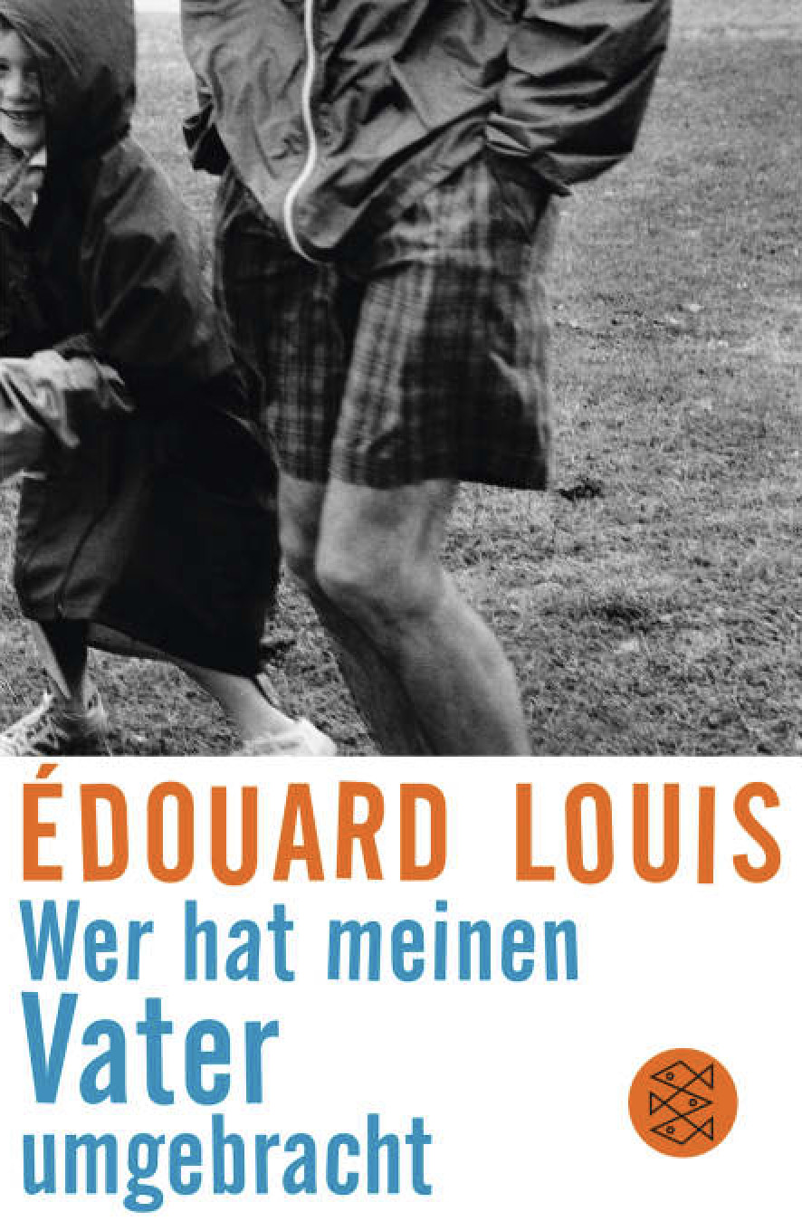 Louis, Édouard : Wer hat meinen Vater umgebracht, 2019