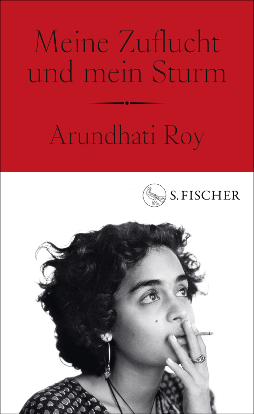 Roy, Arundhati: Meine Zuflucht und mein Sturm, 2025