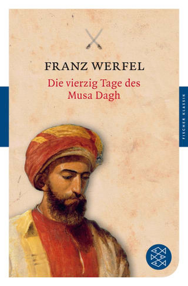 Werfel, Franz: Die vierzig Tage des Musa Dagh, 2011