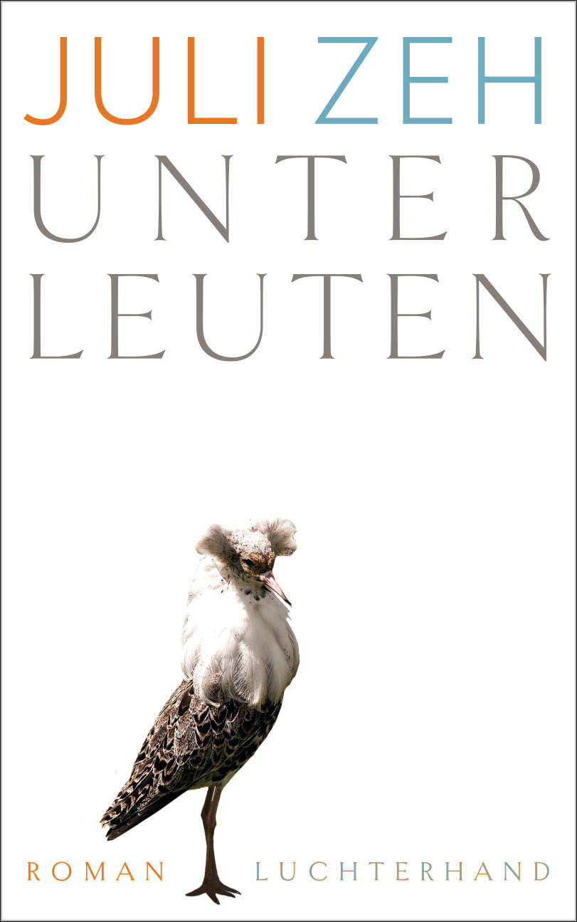 Zeh, Juli: Unterleuten, 2016