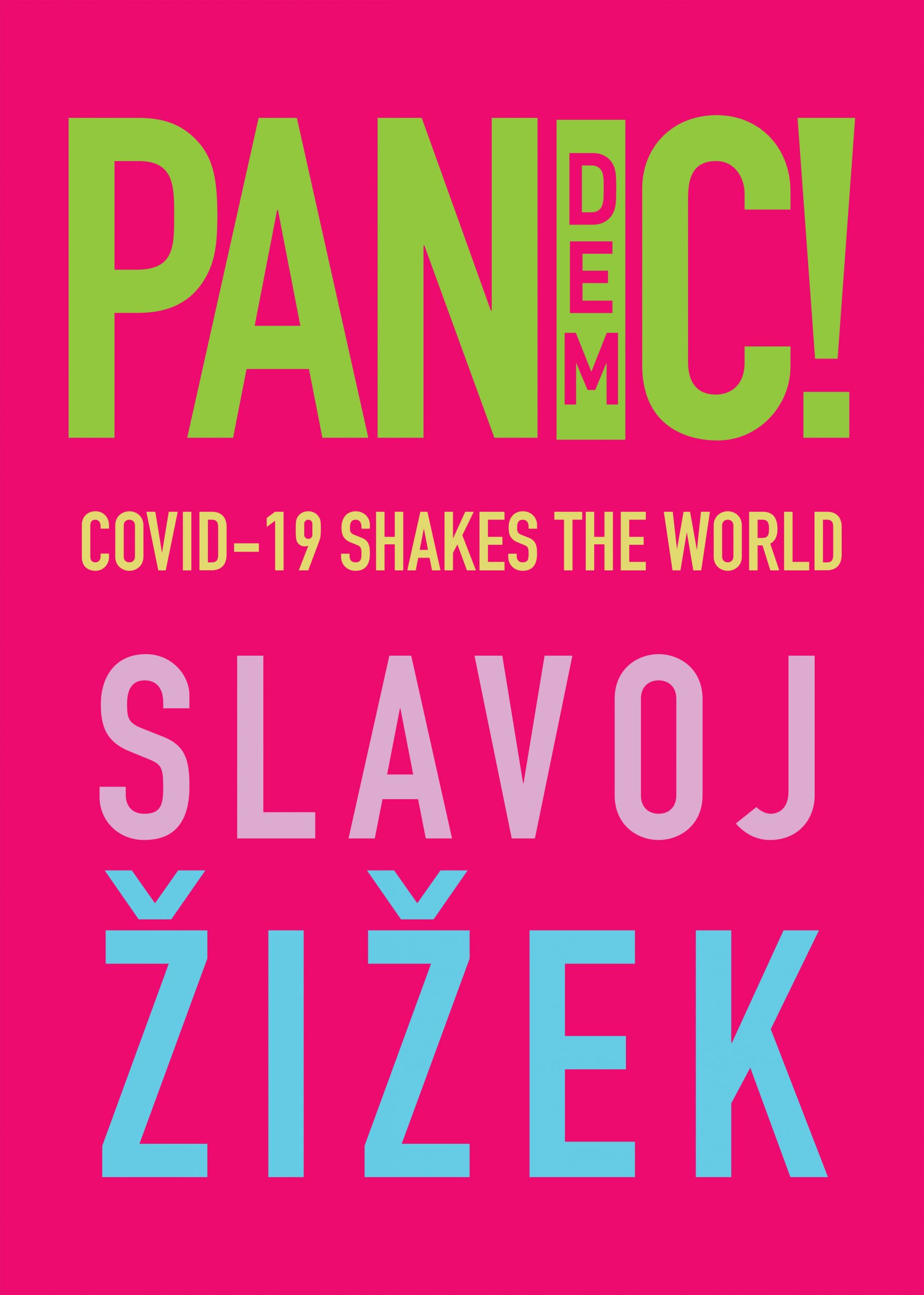 Žižek, Slavoj: Pandemic! Covid-19 shakes the world, 2020